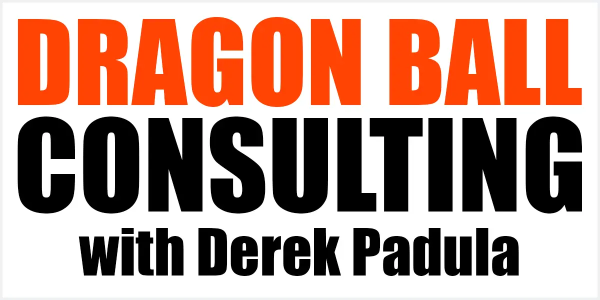 dragon ball consulting with dragon ball scholar derek padula