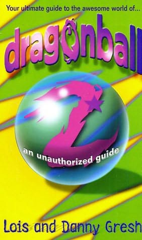 Dragonball Z An Unauthorized Guide