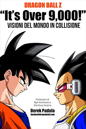 cover art for dragon ball z it's over 9,000! visioni del mondo in collisione
