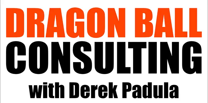 dragon ball consulting with dragon ball scholar derek padula