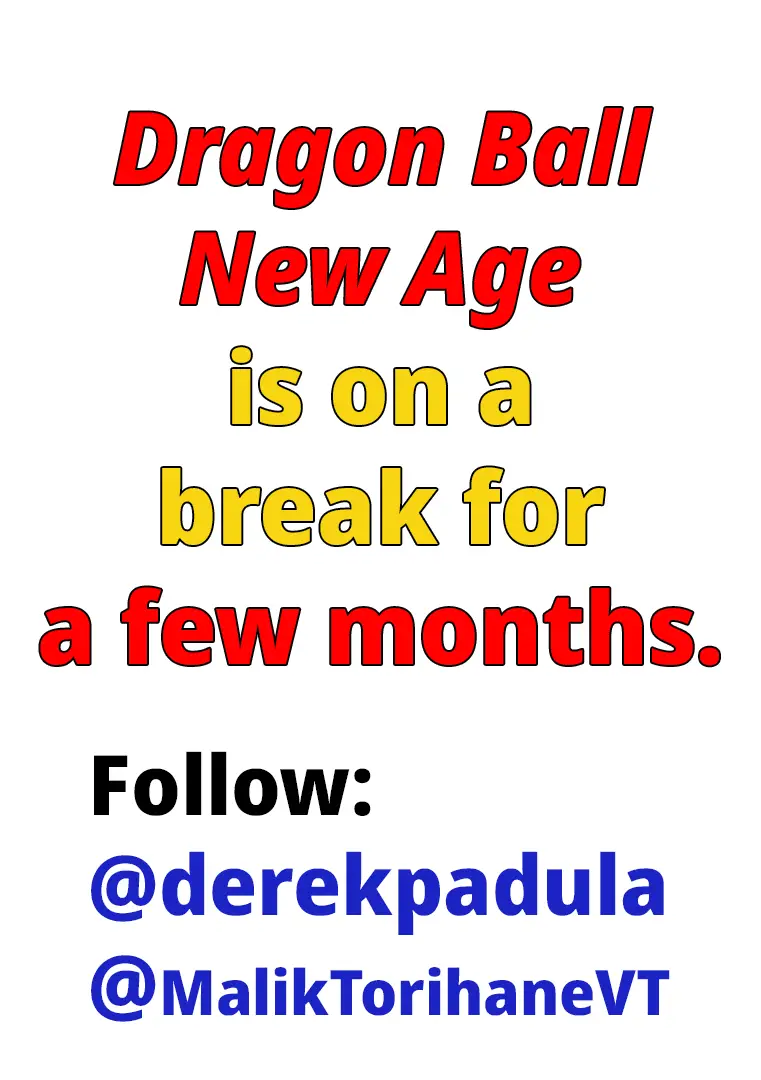dragon ball new age is on break for a few months