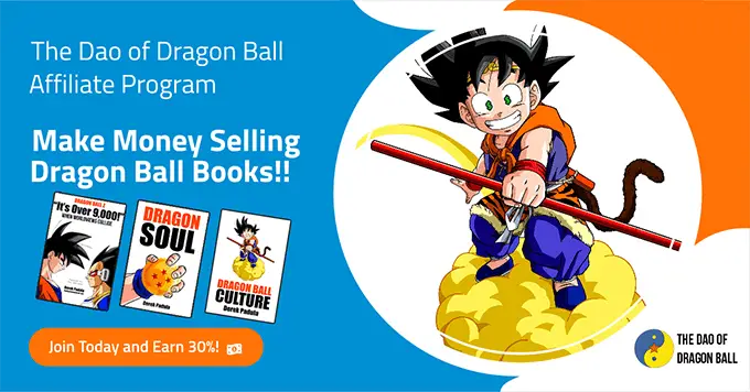 join the dao of dragon ball affiliate program, by dragon ball scholar derek padula