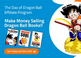 join the dao of dragon ball affiliate program, by dragon ball scholar derek padula