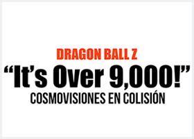 dragon ball z it's over 9000 cosmovisiones en colision cover