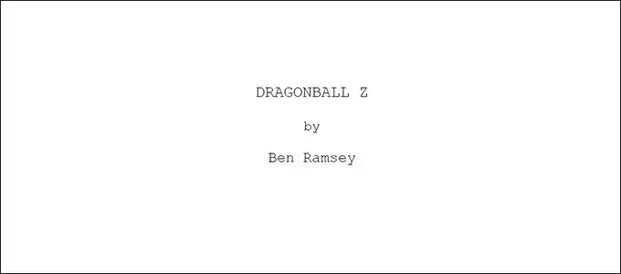 Dragonball Evolution S Original Script Discovered The Dao Of Dragon Ball