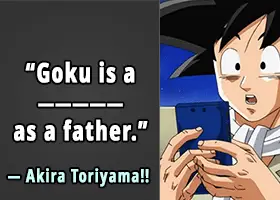 goku is a disaster as a father, says akira toriyama
