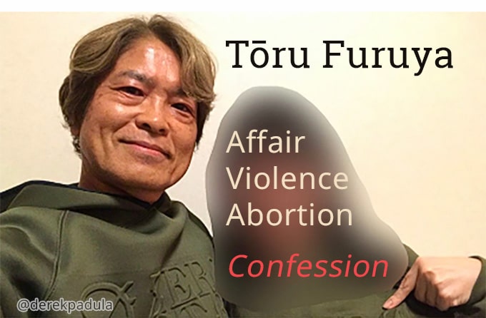toru furuya sex scandal and affair and abortion with fan